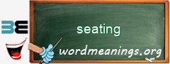 WordMeaning blackboard for seating